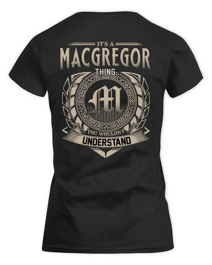 MACGREGOR HH88-K2–Personalized Name Quote Apparel “It’s a/an NAME Thing You Wouldn’t Understand”