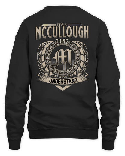 MCCULLOUGH HH88-K2–Personalized Name Quote Apparel “It’s a/an NAME Thing You Wouldn’t Understand”