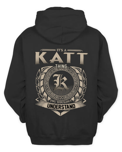 KATT HH88-K2–Personalized Name Quote Apparel “It’s a/an NAME Thing You Wouldn’t Understand”