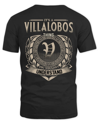 VILLALOBOS HH88-K2–Personalized Name Quote Apparel “It’s a/an NAME Thing You Wouldn’t Understand”