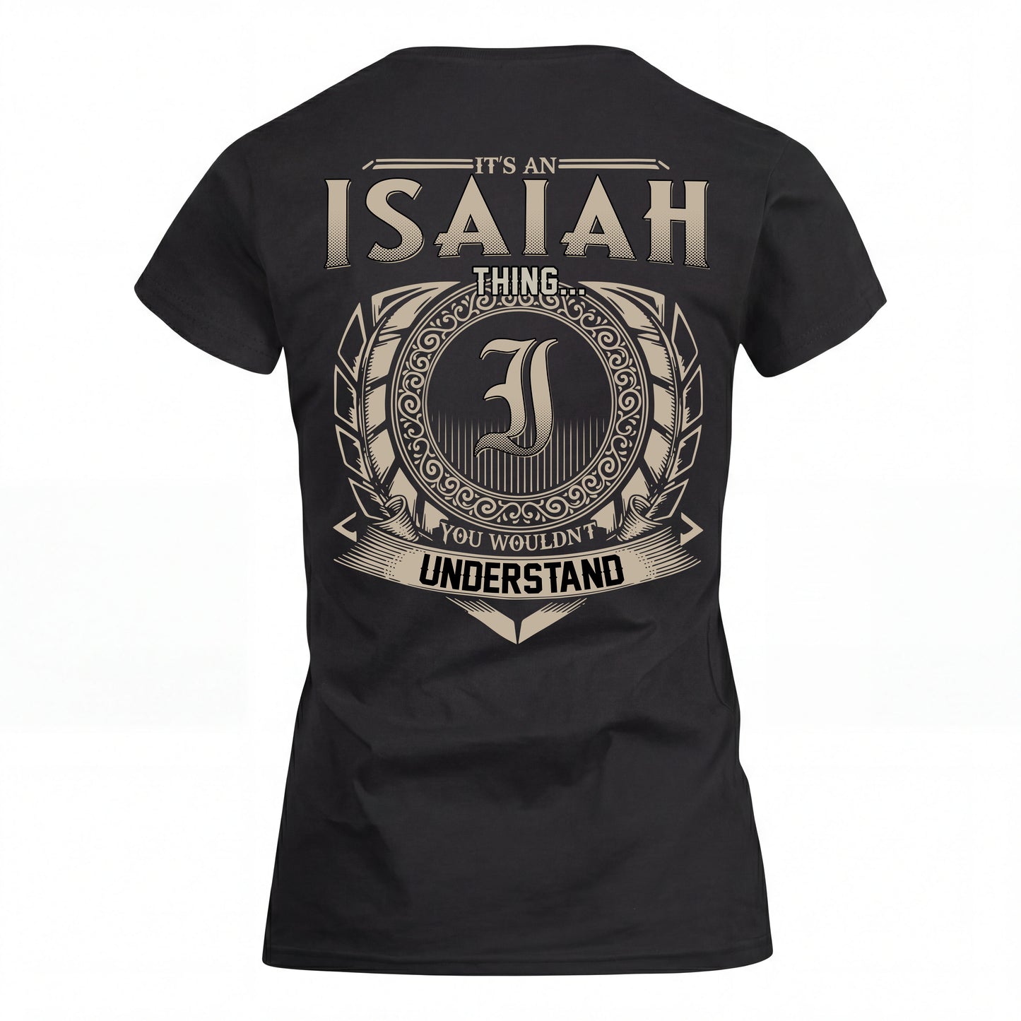ISAIAH HH88-K2–Personalized Name Quote Apparel “It’s an NAME Thing You Wouldn’t Understand”
