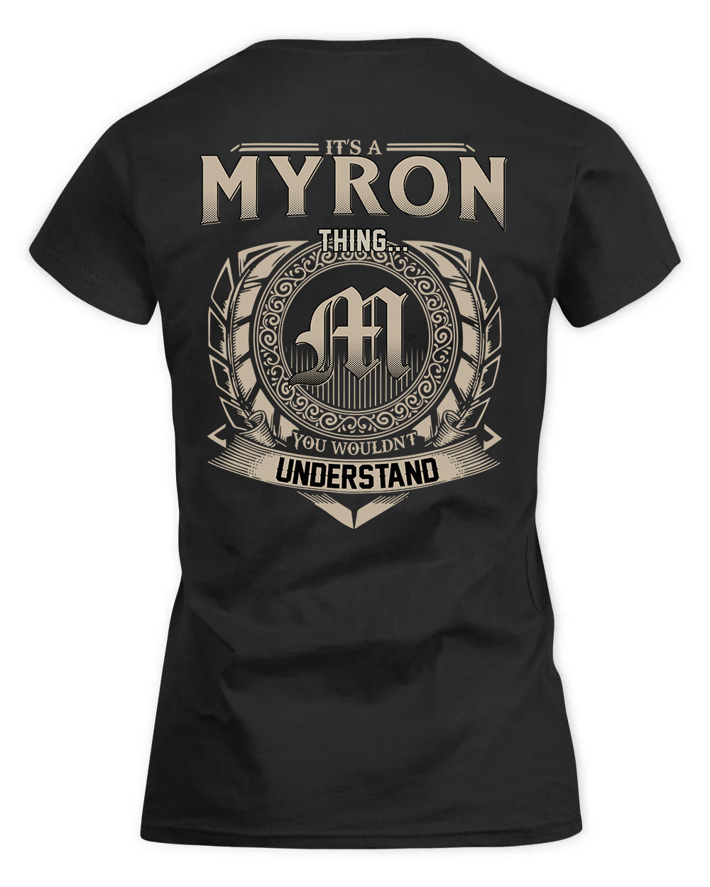 MYRTLE HH88-K2–Personalized Name Quote Apparel “It’s a/an NAME Thing You Wouldn’t Understand”