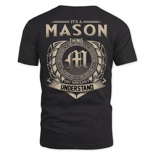 MASON HH88-K2–Personalized Name Quote Apparel “It’s an NAME Thing You Wouldn’t Understand”