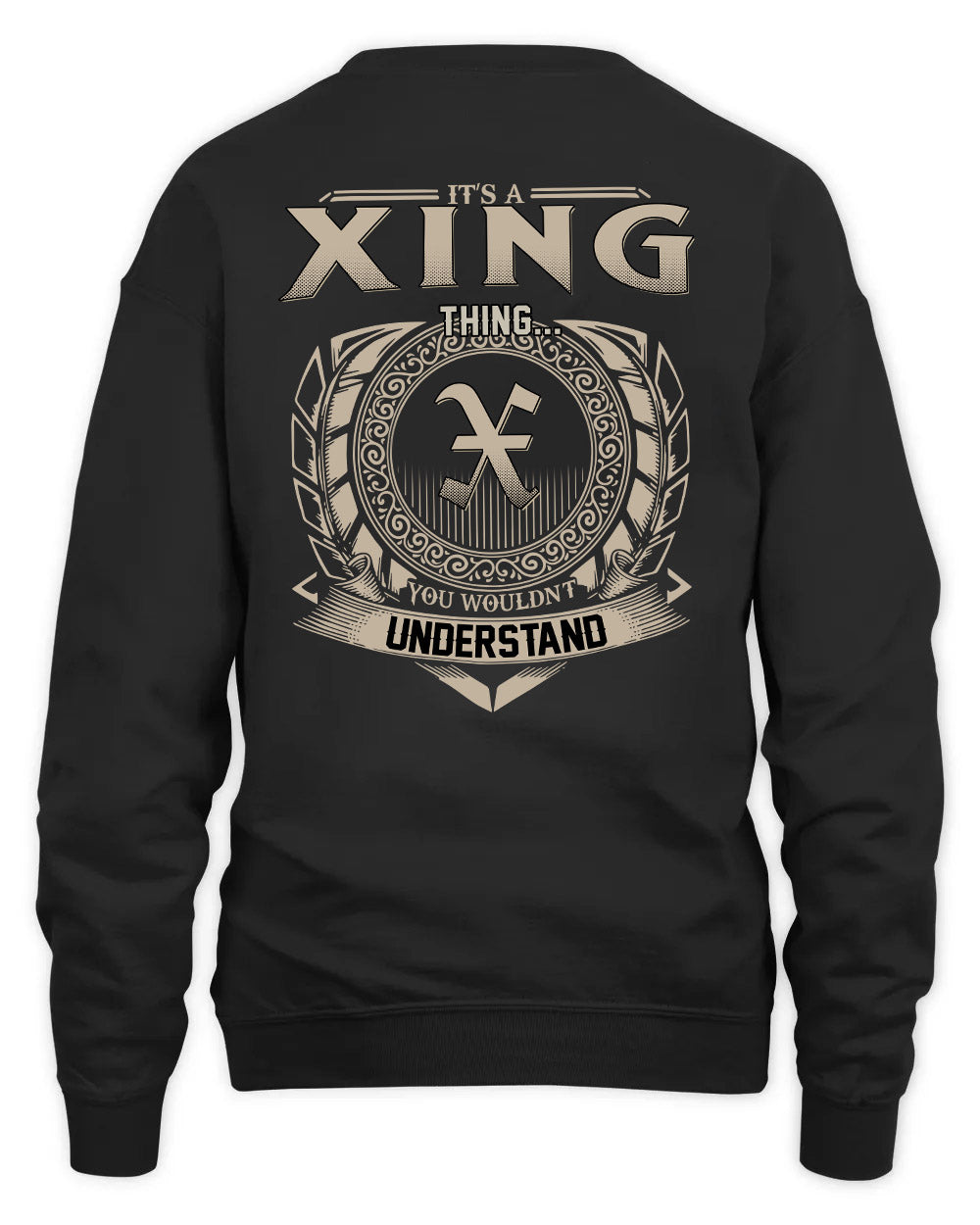 XING HH88-K2–Personalized Name Quote Apparel “It’s a/an NAME Thing You Wouldn’t Understand”