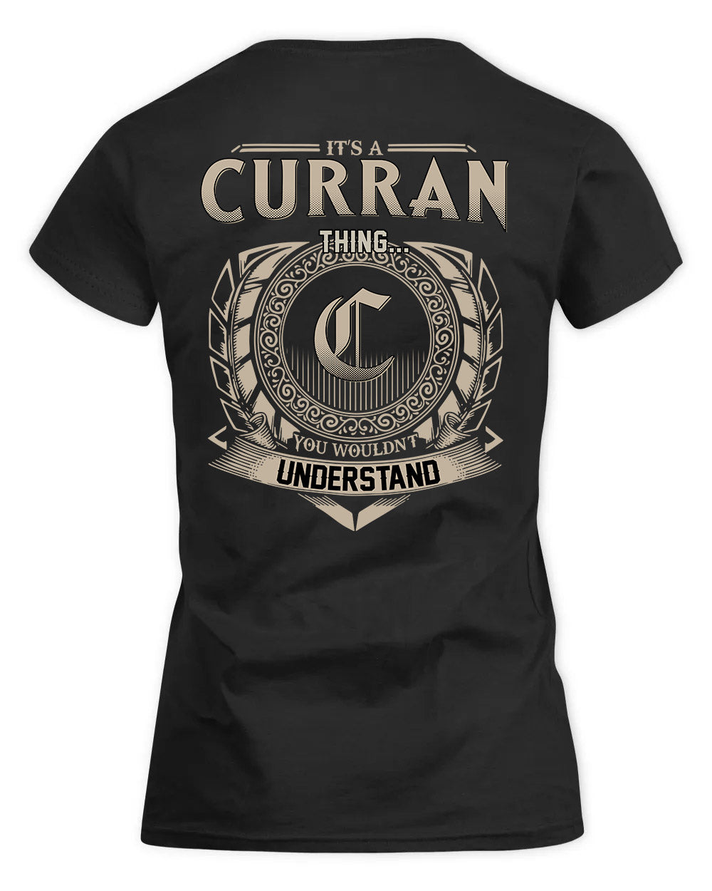 CURRAN HH88-K2–Personalized Name Quote Apparel “It’s a/an NAME Thing You Wouldn’t Understand”