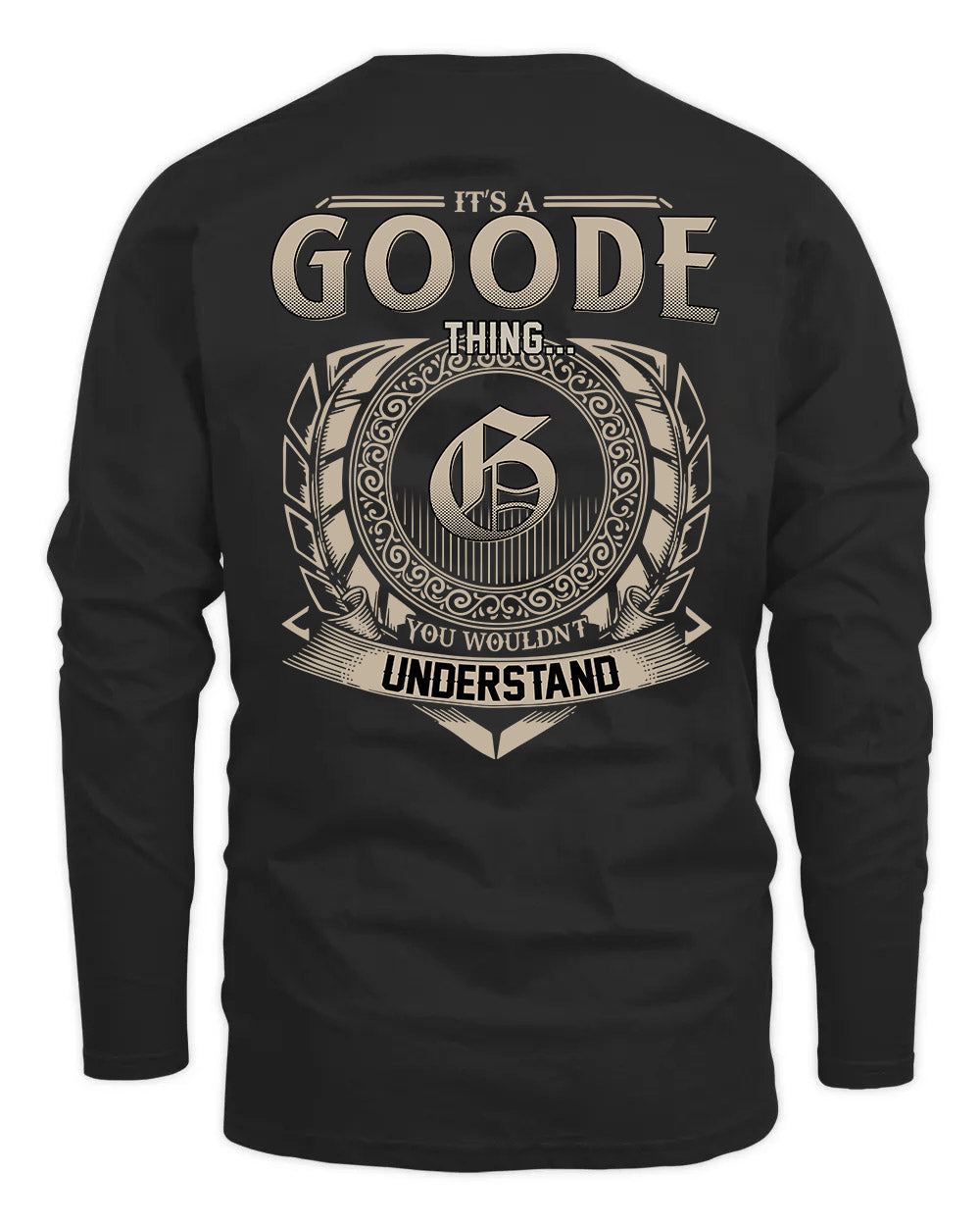 GOODE HH88-K2–Personalized Name Quote Apparel “It’s a/an NAME Thing You Wouldn’t Understand”