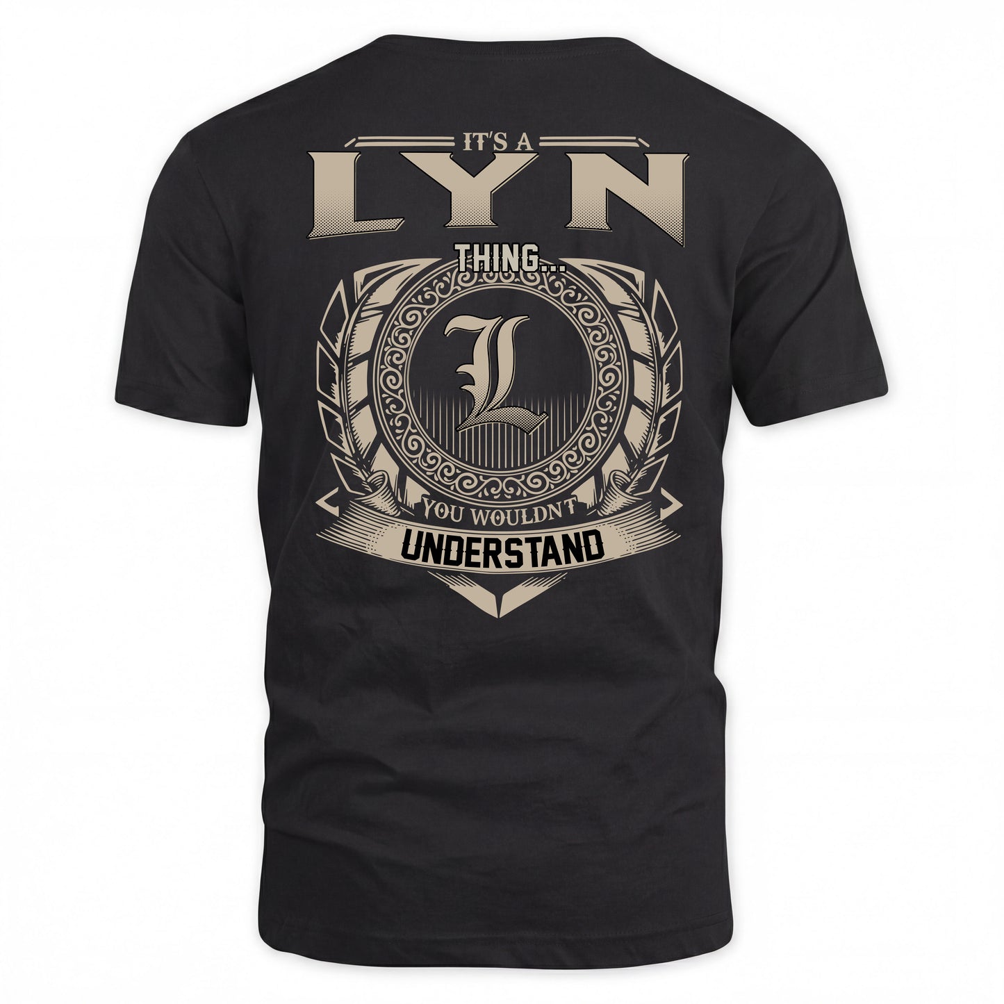 LYN HH88-K2–Personalized Name Quote Apparel “It’s a/an NAME Thing You Wouldn’t Understand”