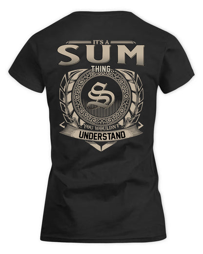 SUMI HH88-K2–Personalized Name Quote Apparel “It’s a/an NAME Thing You Wouldn’t Understand”