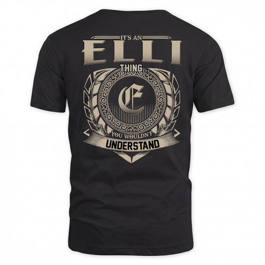 ELLI HH88-K2–Personalized Name Quote Apparel “It’s a/an NAME Thing You Wouldn’t Understand”