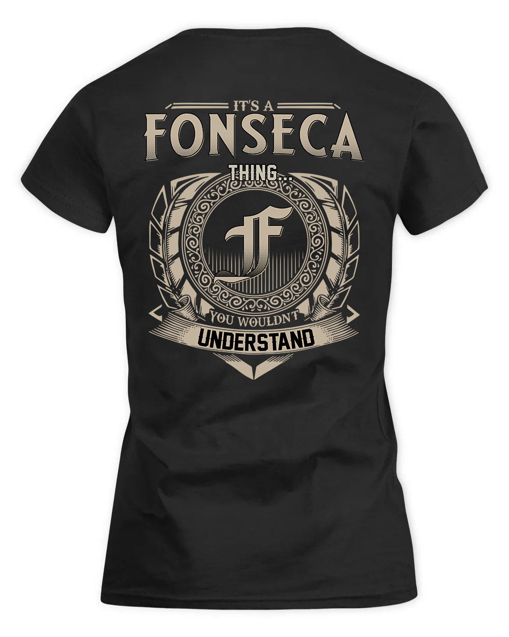 FONSECA HH88-K2–Personalized Name Quote Apparel “It’s a/an NAME Thing You Wouldn’t Understand”