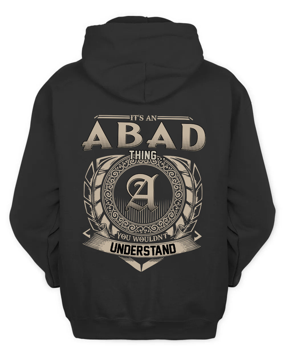 ABAD HH88-K2–Personalized Name Quote Apparel “It’s a/an NAME Thing You Wouldn’t Understand”