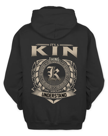 KIN HH88-K2–Personalized Name Quote Apparel “It’s a/an NAME Thing You Wouldn’t Understand”