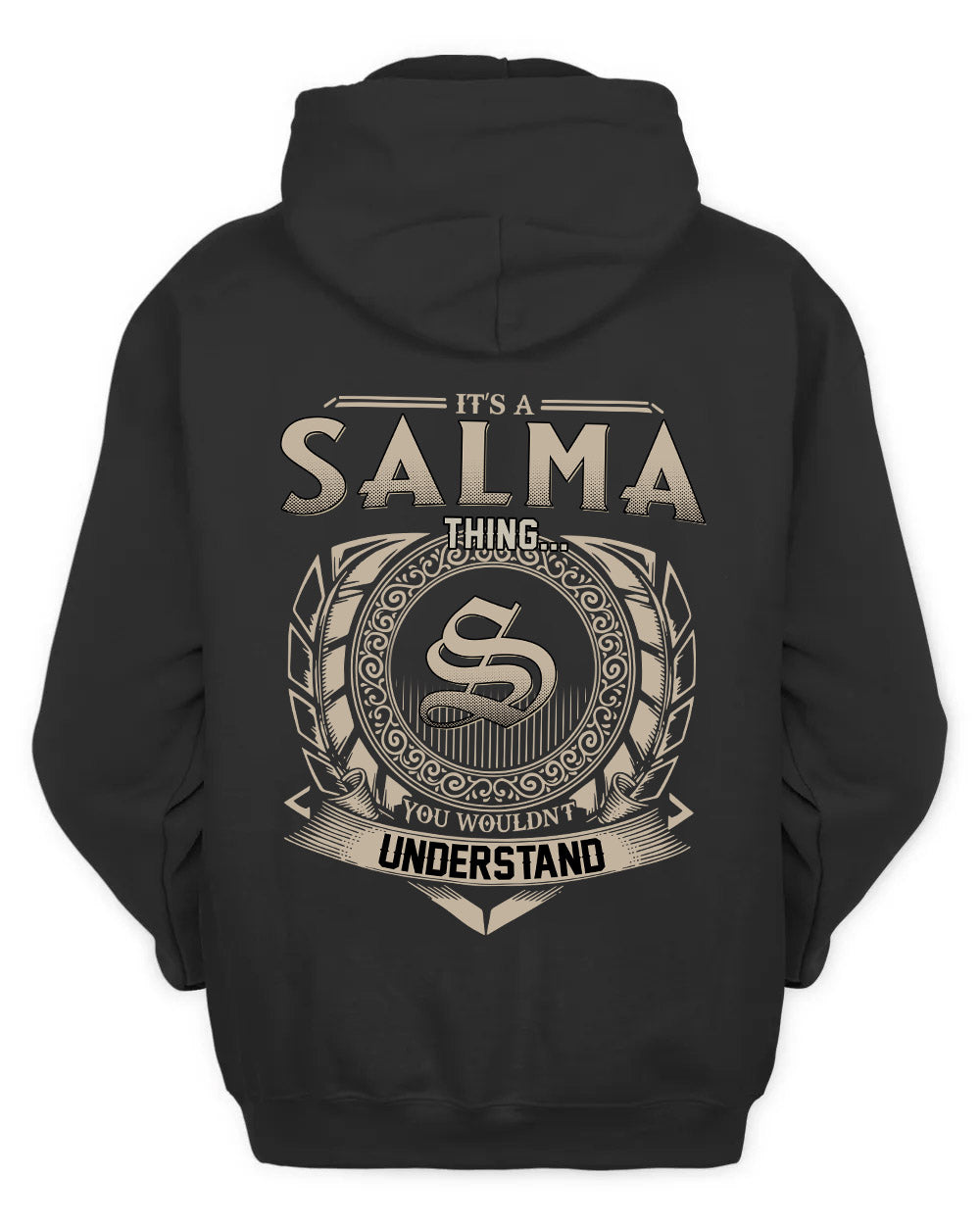 SALMA HH88-K2–Personalized Name Quote Apparel “It’s a/an NAME Thing You Wouldn’t Understand”