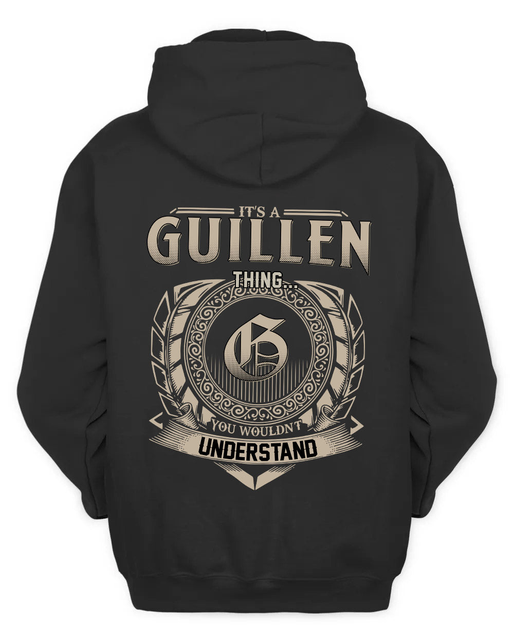 GUILLEN HH88-K2–Personalized Name Quote Apparel “It’s a/an NAME Thing You Wouldn’t Understand”