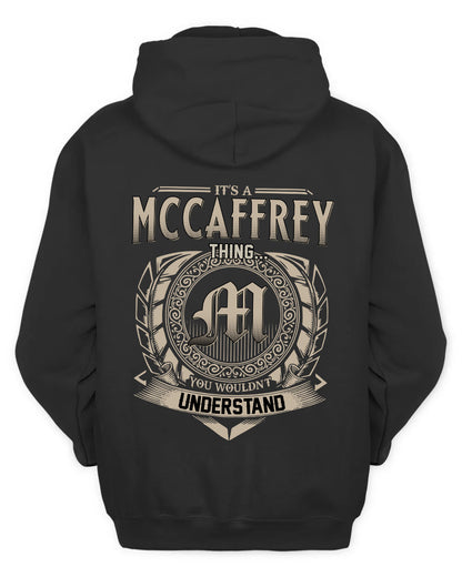 MCCAFFREY HH88-K2–Personalized Name Quote Apparel “It’s a/an NAME Thing You Wouldn’t Understand”