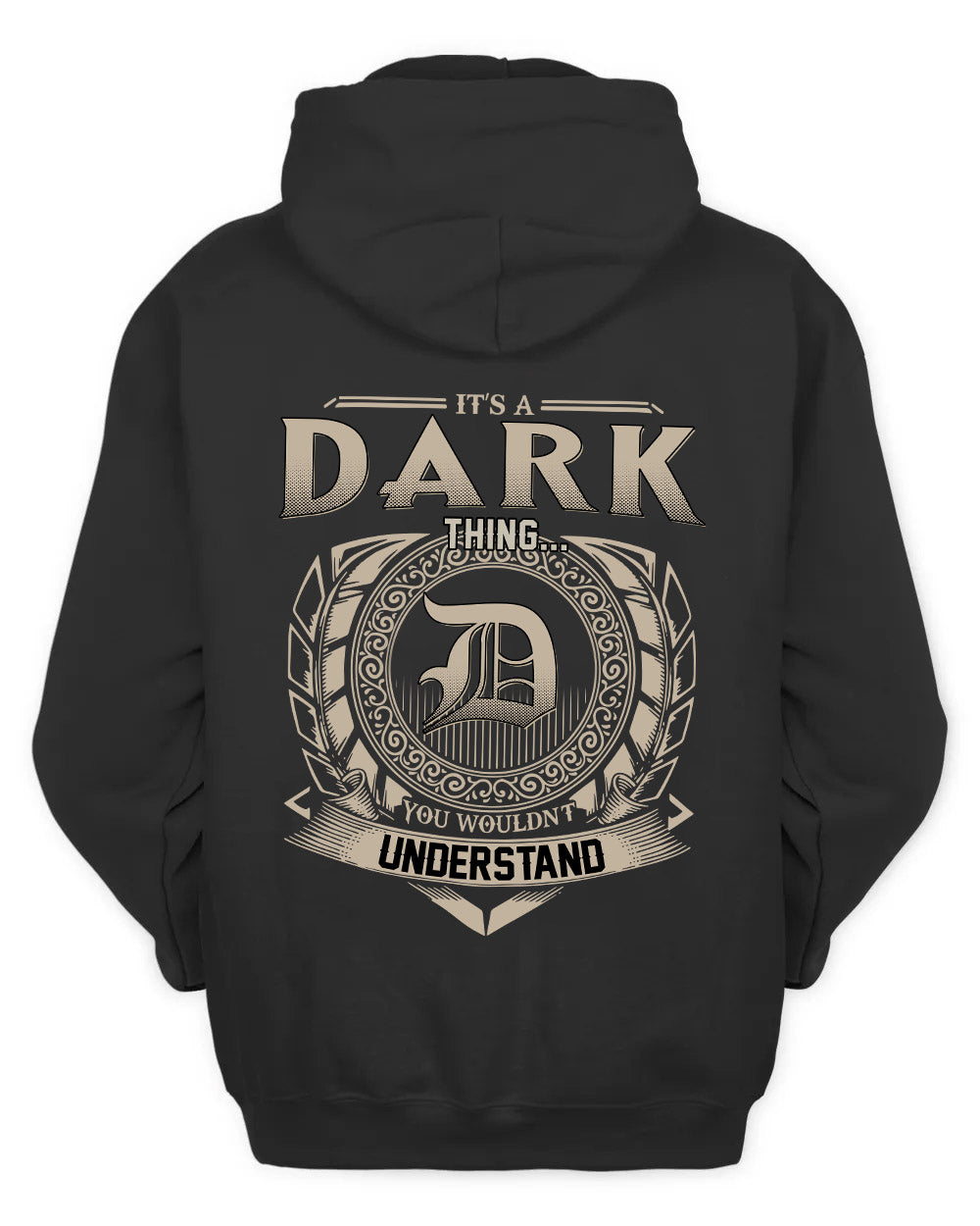 DARK HH88-K2–Personalized Name Quote Apparel “It’s a/an NAME Thing You Wouldn’t Understand”