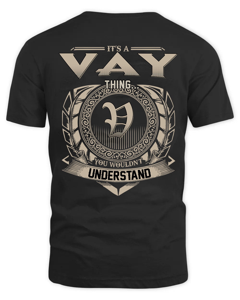 VAY HH88-K2–Personalized Name Quote Apparel “It’s a/an NAME Thing You Wouldn’t Understand”