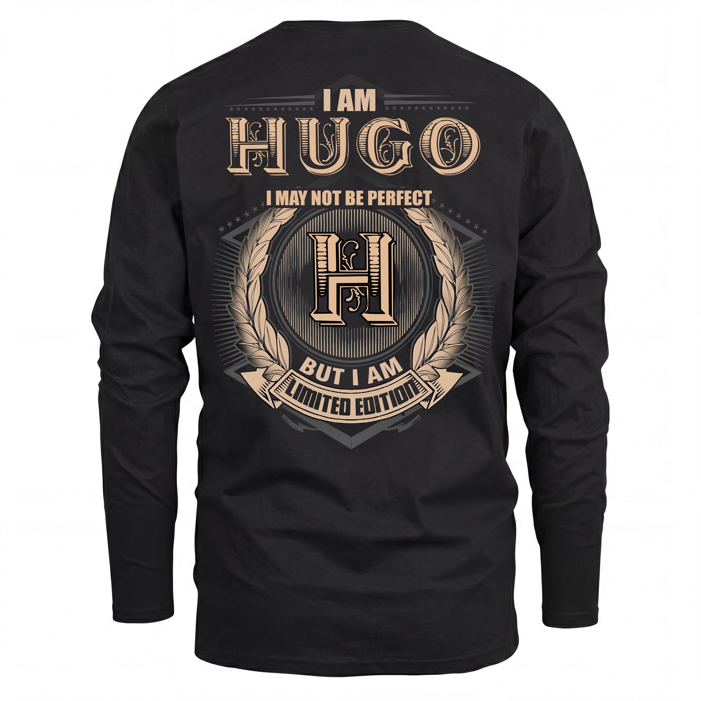 HUGO 2K-101–Personalized Name Quote Apparel “I Am NAME May Not Be Perfect But I Am Limited Edition”