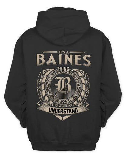 BAINES HH88-K2–Personalized Name Quote Apparel “It’s a/an NAME Thing You Wouldn’t Understand”
