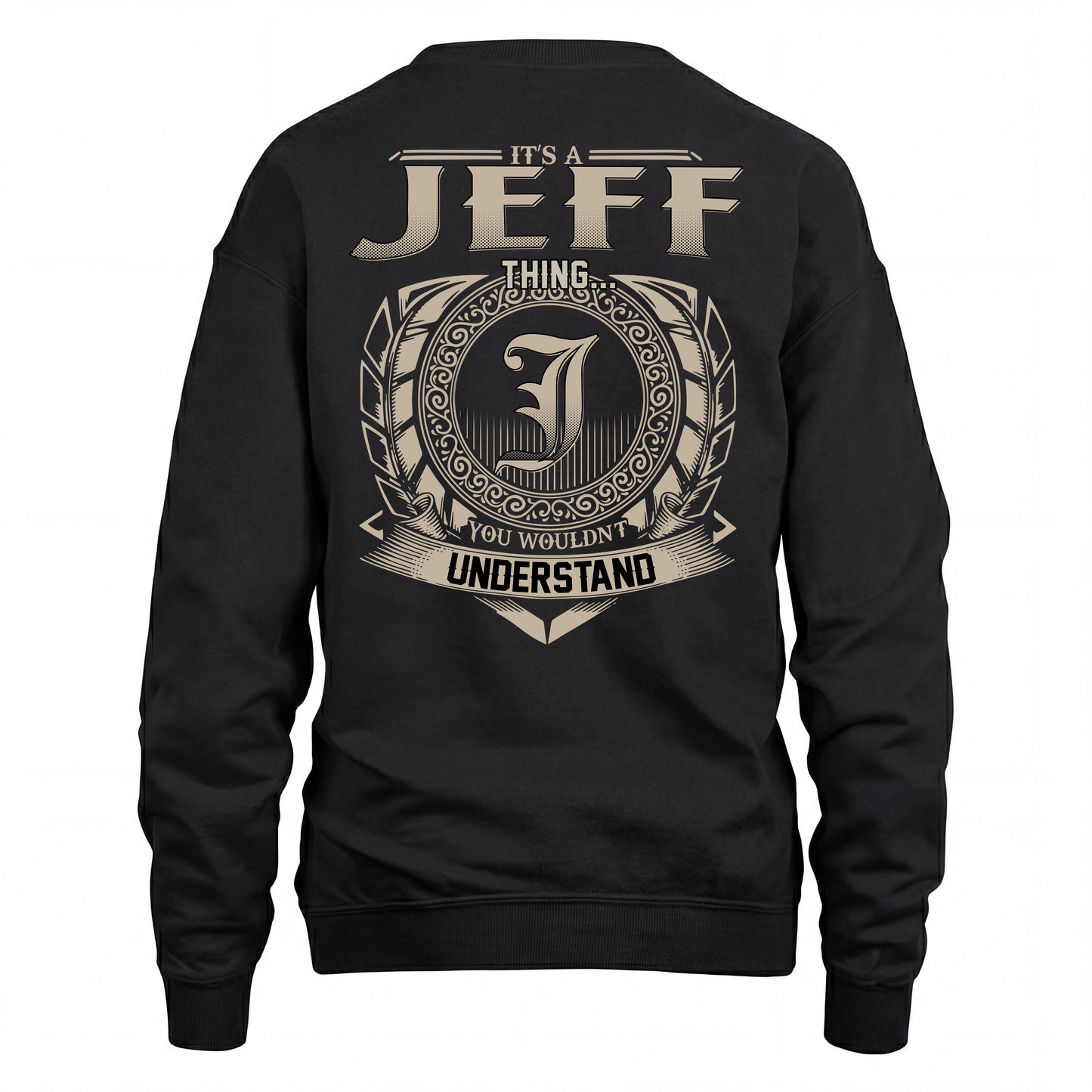 JEFF HH88-K2–Personalized Name Quote Apparel “It’s an NAME Thing You Wouldn’t Understand”