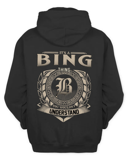 BING HH88-K2–Personalized Name Quote Apparel “It’s a/an NAME Thing You Wouldn’t Understand”