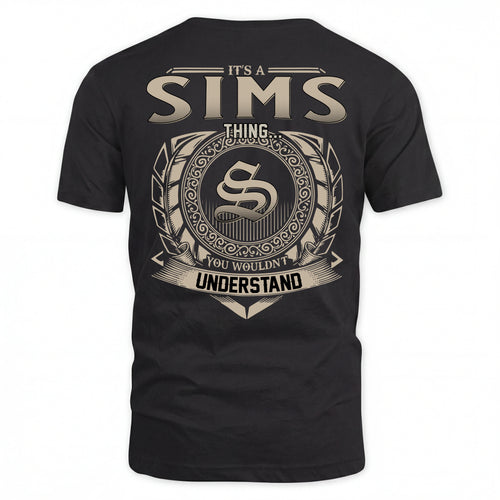 SIMS HH88-K2–Personalized Name Quote Apparel “It’s an NAME Thing You Wouldn’t Understand”