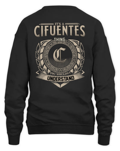 CIFUENTES HH88-K2–Personalized Name Quote Apparel “It’s a/an NAME Thing You Wouldn’t Understand”