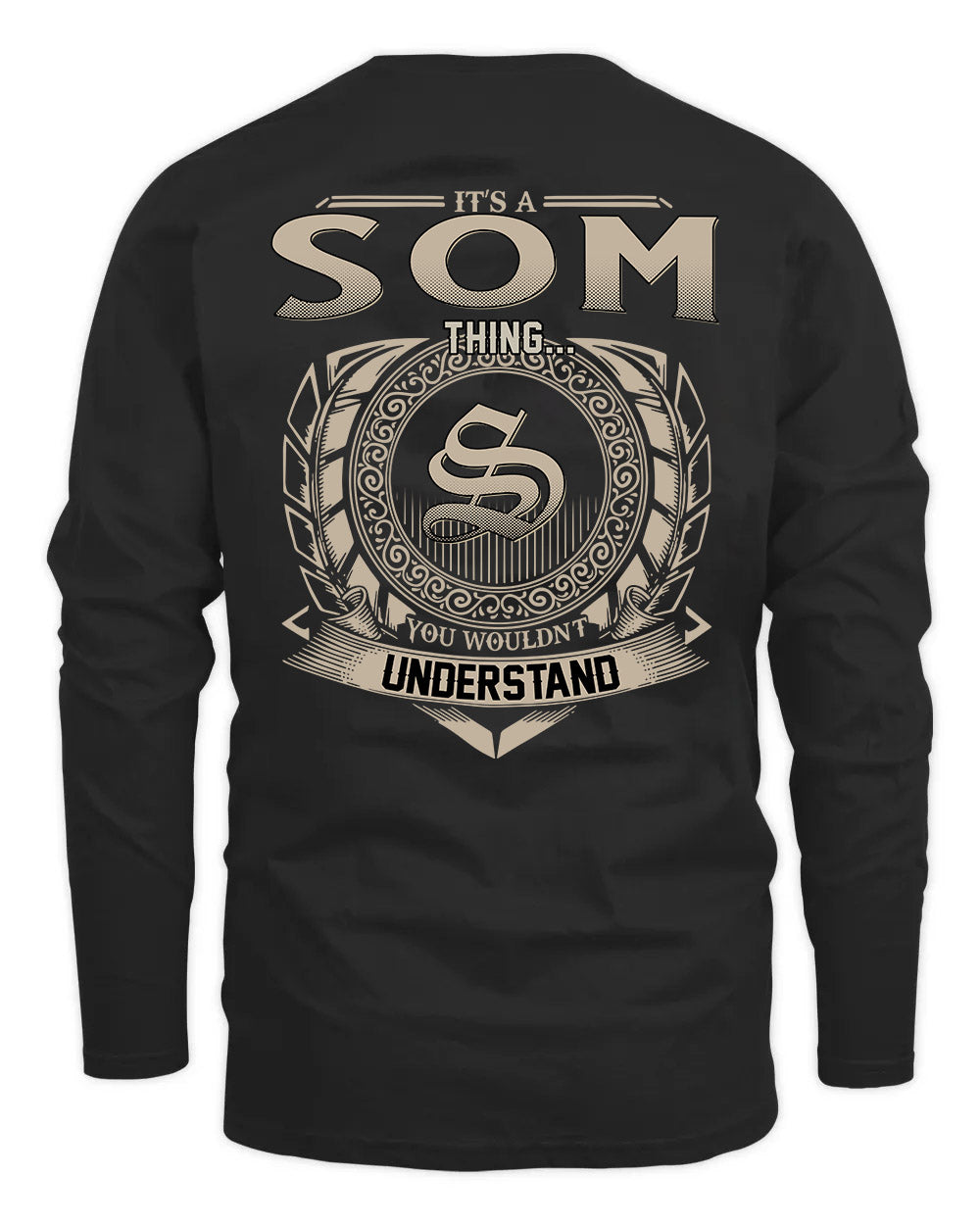 SOM HH88-K2–Personalized Name Quote Apparel “It’s a/an NAME Thing You Wouldn’t Understand”