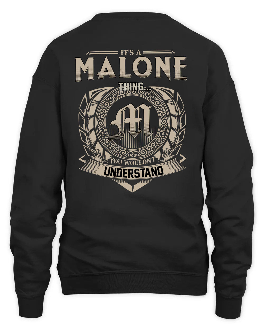 MALONE HH88-K2–Personalized Name Quote Apparel “It’s a/an NAME Thing You Wouldn’t Understand”
