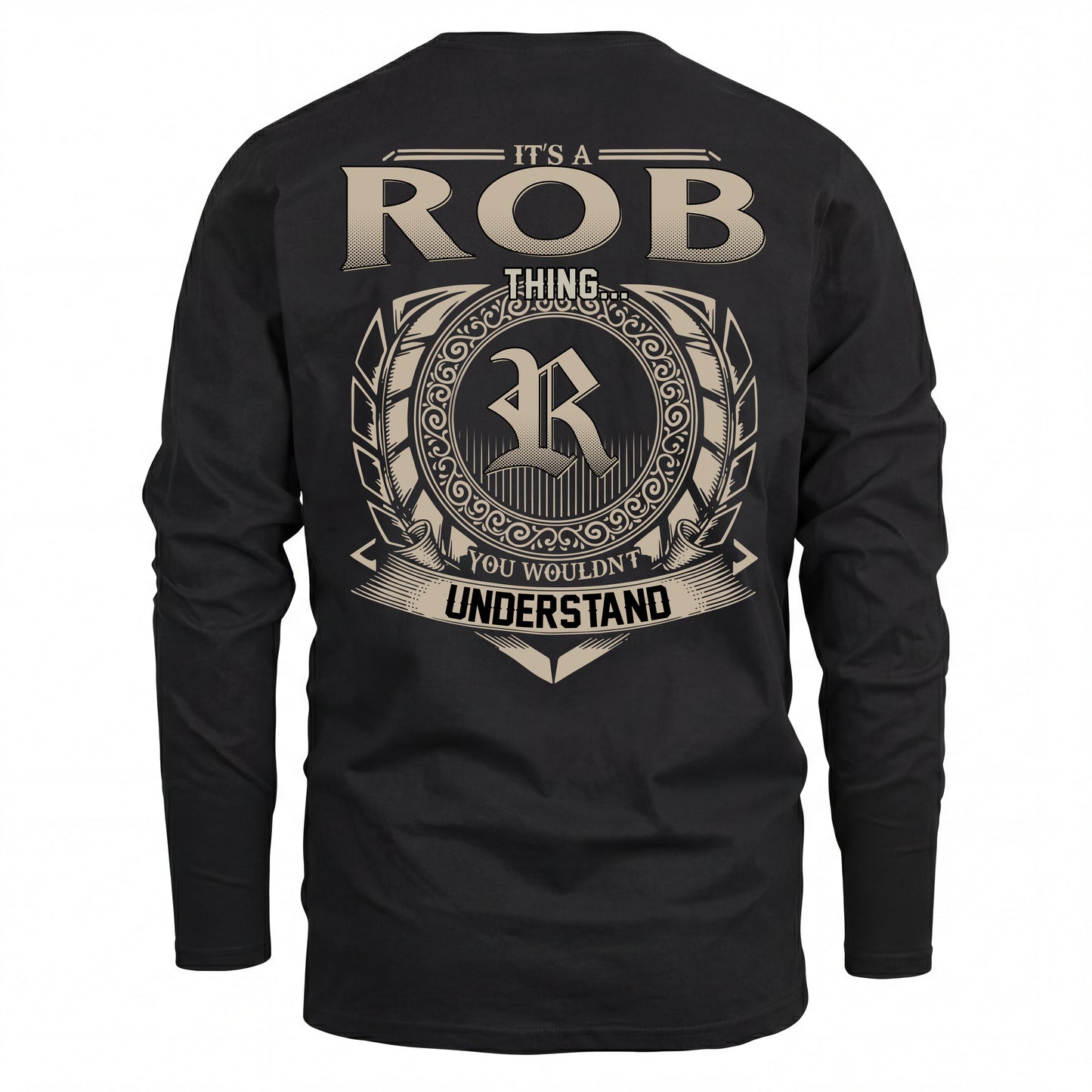 ROB HH88-K2–Personalized Name Quote Apparel “It’s an NAME Thing You Wouldn’t Understand”