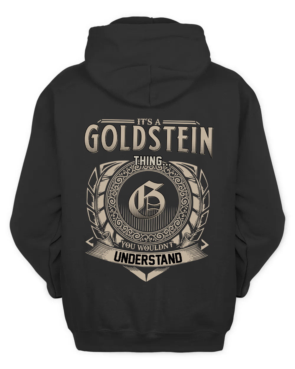 GOLDSTEIN HH88-K2–Personalized Name Quote Apparel “It’s a/an NAME Thing You Wouldn’t Understand”