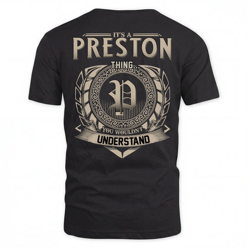 PRESTON HH88-K2–Personalized Name Quote Apparel “It’s an NAME Thing You Wouldn’t Understand”