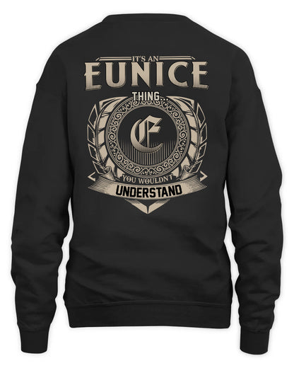 EUNICE HH88-K2–Personalized Name Quote Apparel “It’s a/an NAME Thing You Wouldn’t Understand”