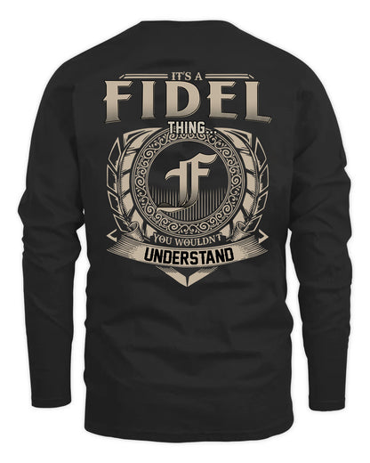 FIDEL HH88-K2–Personalized Name Quote Apparel “It’s a/an NAME Thing You Wouldn’t Understand”