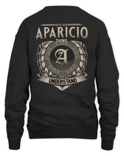 APARICIO HH88-K2–Personalized Name Quote Apparel “It’s a/an NAME Thing You Wouldn’t Understand”