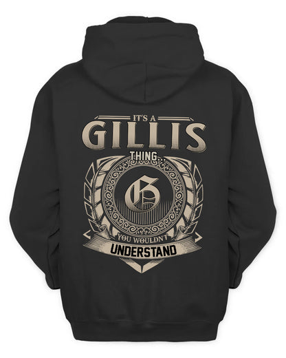 GILLIS HH88-K2–Personalized Name Quote Apparel “It’s a/an NAME Thing You Wouldn’t Understand”