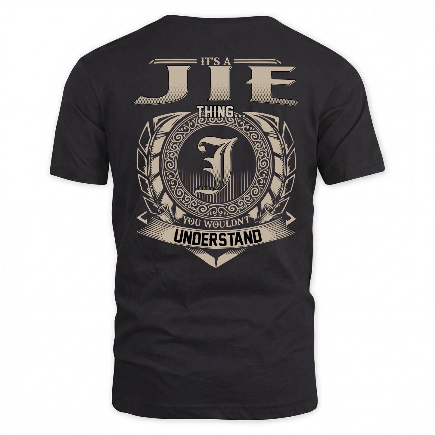 JIE HH88-K2–Personalized Name Quote Apparel “It’s a/an NAME Thing You Wouldn’t Understand”