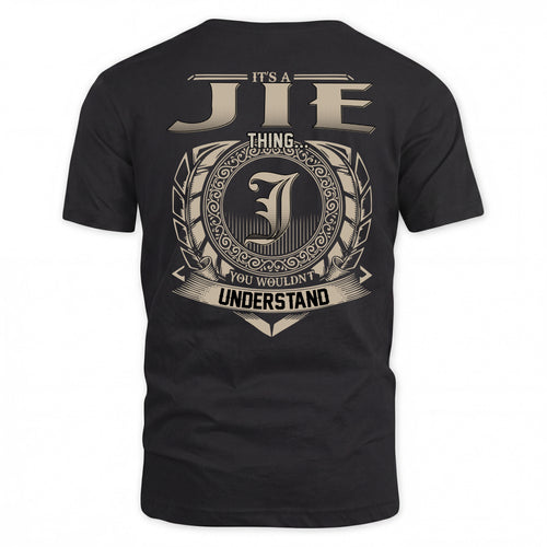 JIE HH88-K2–Personalized Name Quote Apparel “It’s a/an NAME Thing You Wouldn’t Understand”