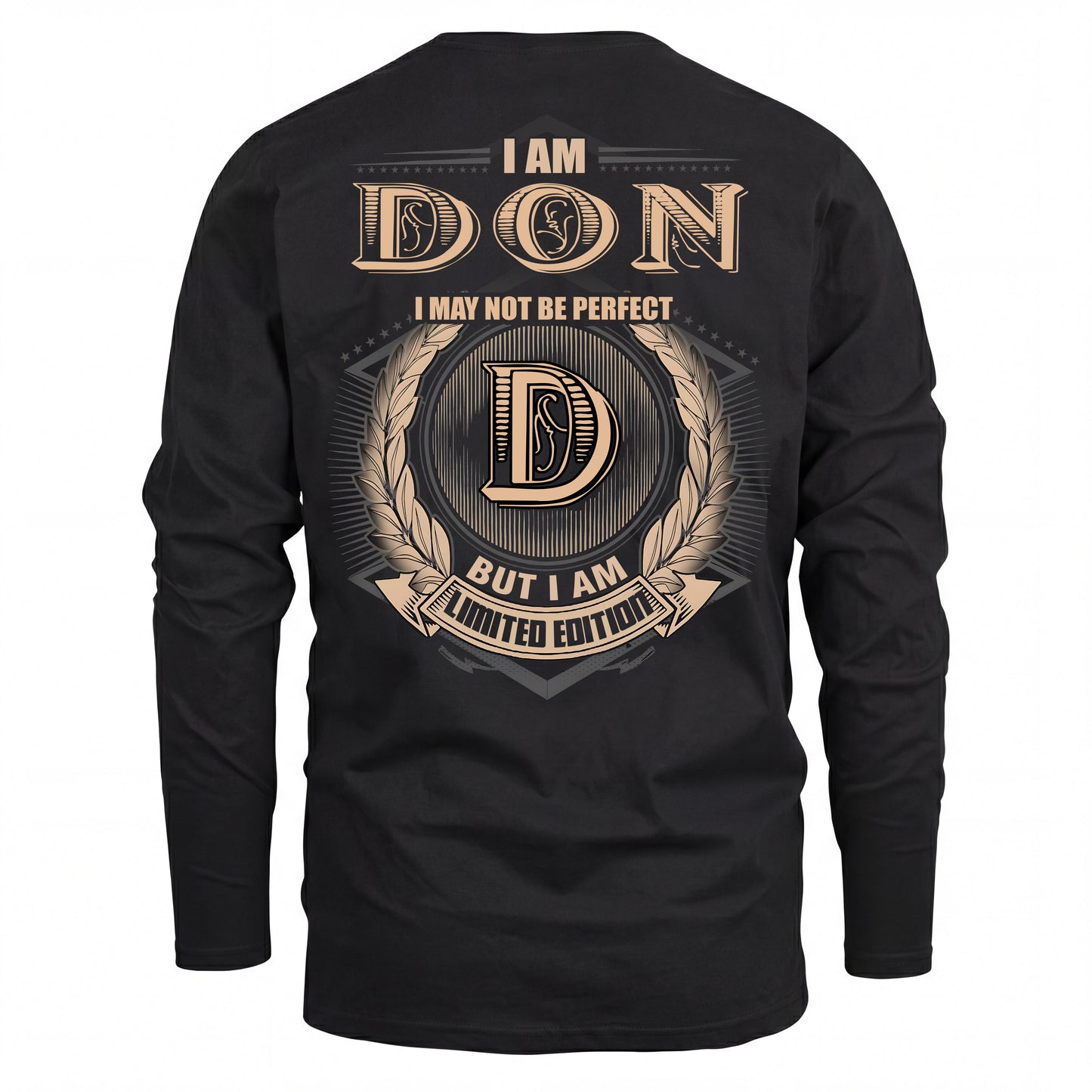 DON 2K-101–Personalized Name Quote Apparel “I Am NAME May Not Be Perfect But I Am Limited Edition”