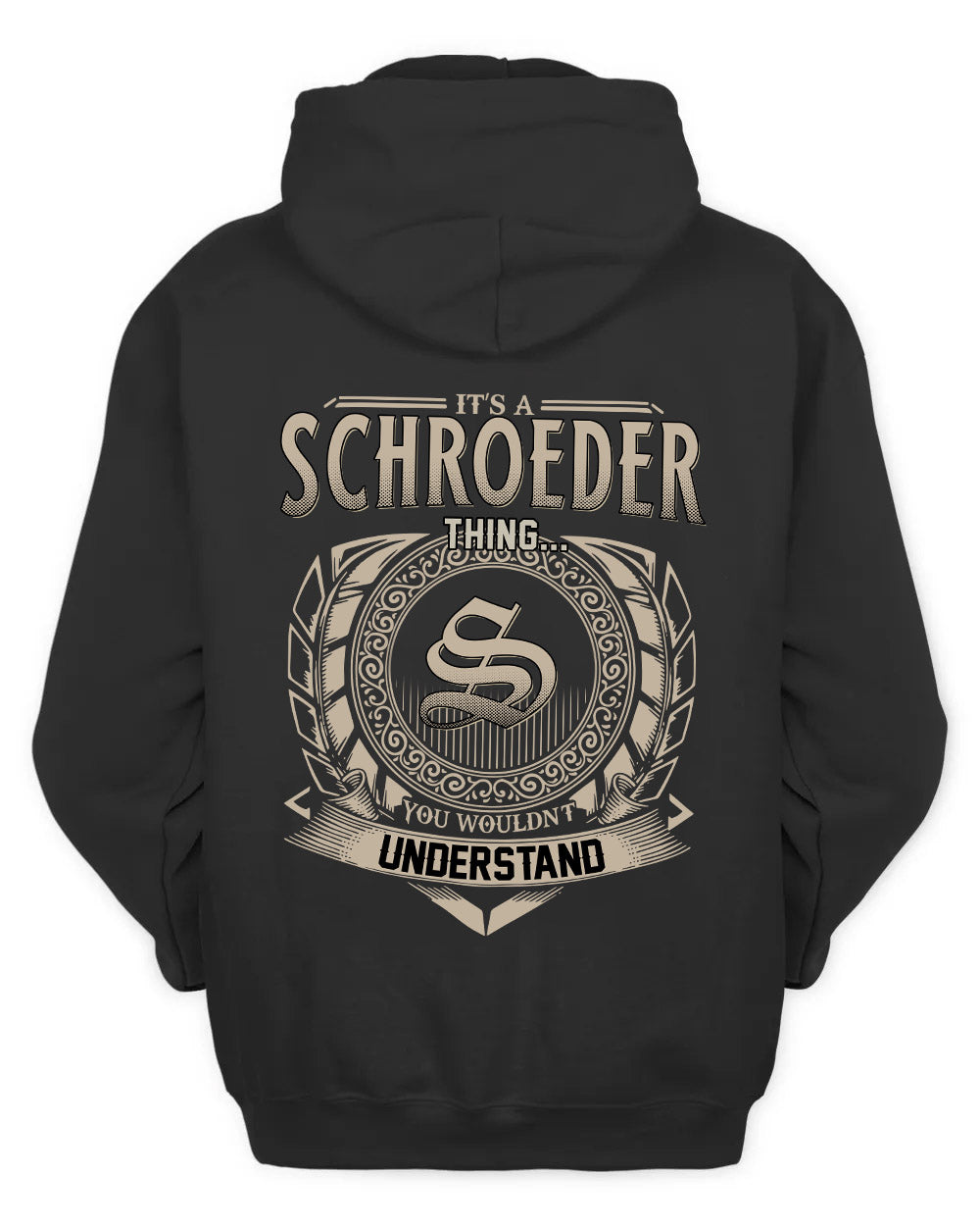 SCHROEDER HH88-K2–Personalized Name Quote Apparel “It’s a/an NAME Thing You Wouldn’t Understand”