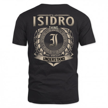 ISIDRO HH88-K2–Personalized Name Quote Apparel “It’s a/an NAME Thing You Wouldn’t Understand”
