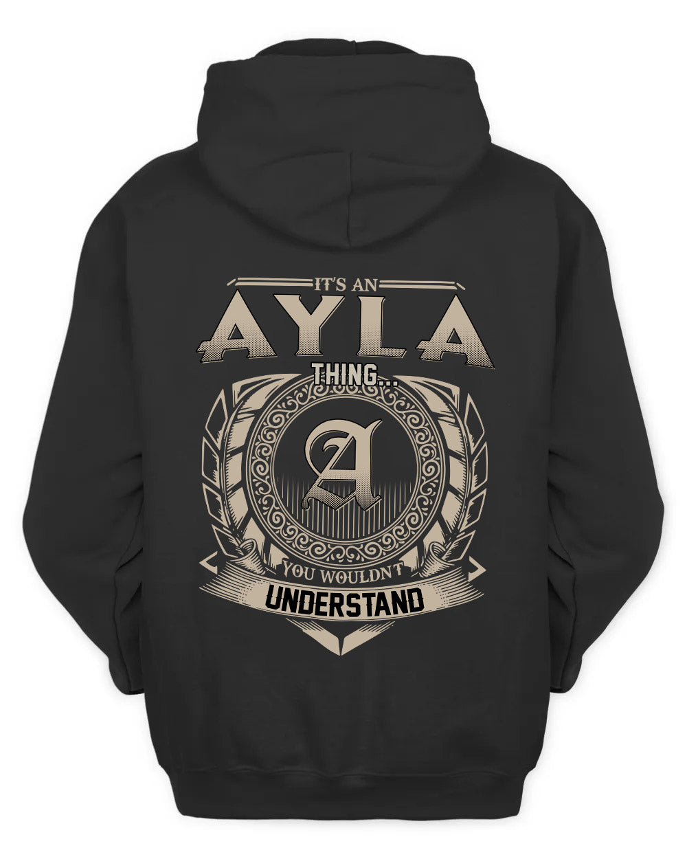 AYLA HH88-K2–Personalized Name Quote Apparel “It’s a/an NAME Thing You Wouldn’t Understand”