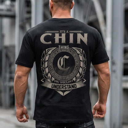 CHIN HH88-K2–Personalized Name Quote Apparel “It’s a/an NAME Thing You Wouldn’t Understand”