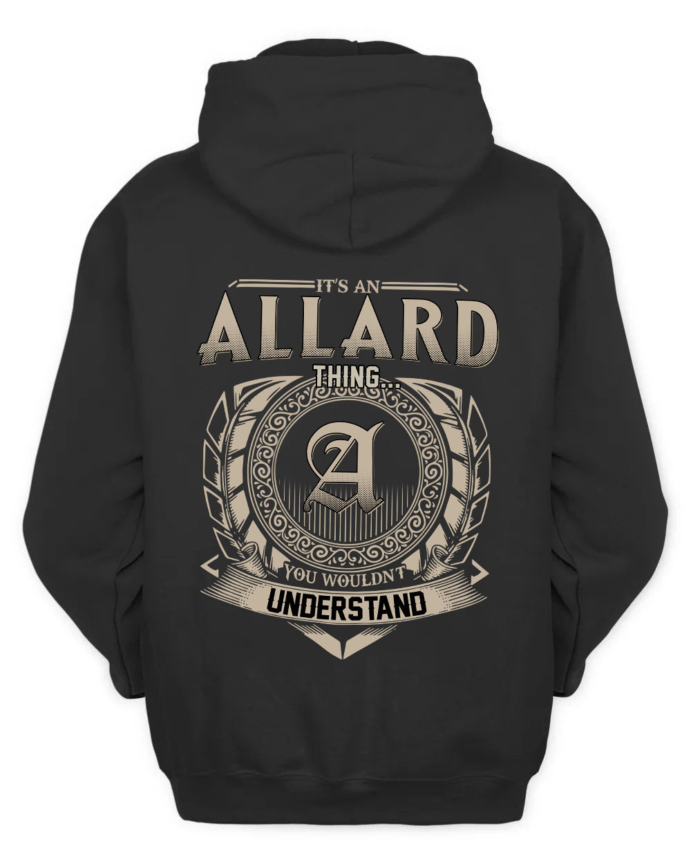 ALLARD HH88-K2–Personalized Name Quote Apparel “It’s a/an NAME Thing You Wouldn’t Understand”