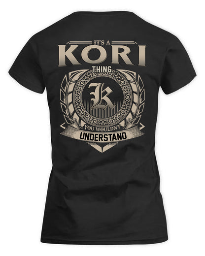KORI HH88-K2–Personalized Name Quote Apparel “It’s a/an NAME Thing You Wouldn’t Understand”