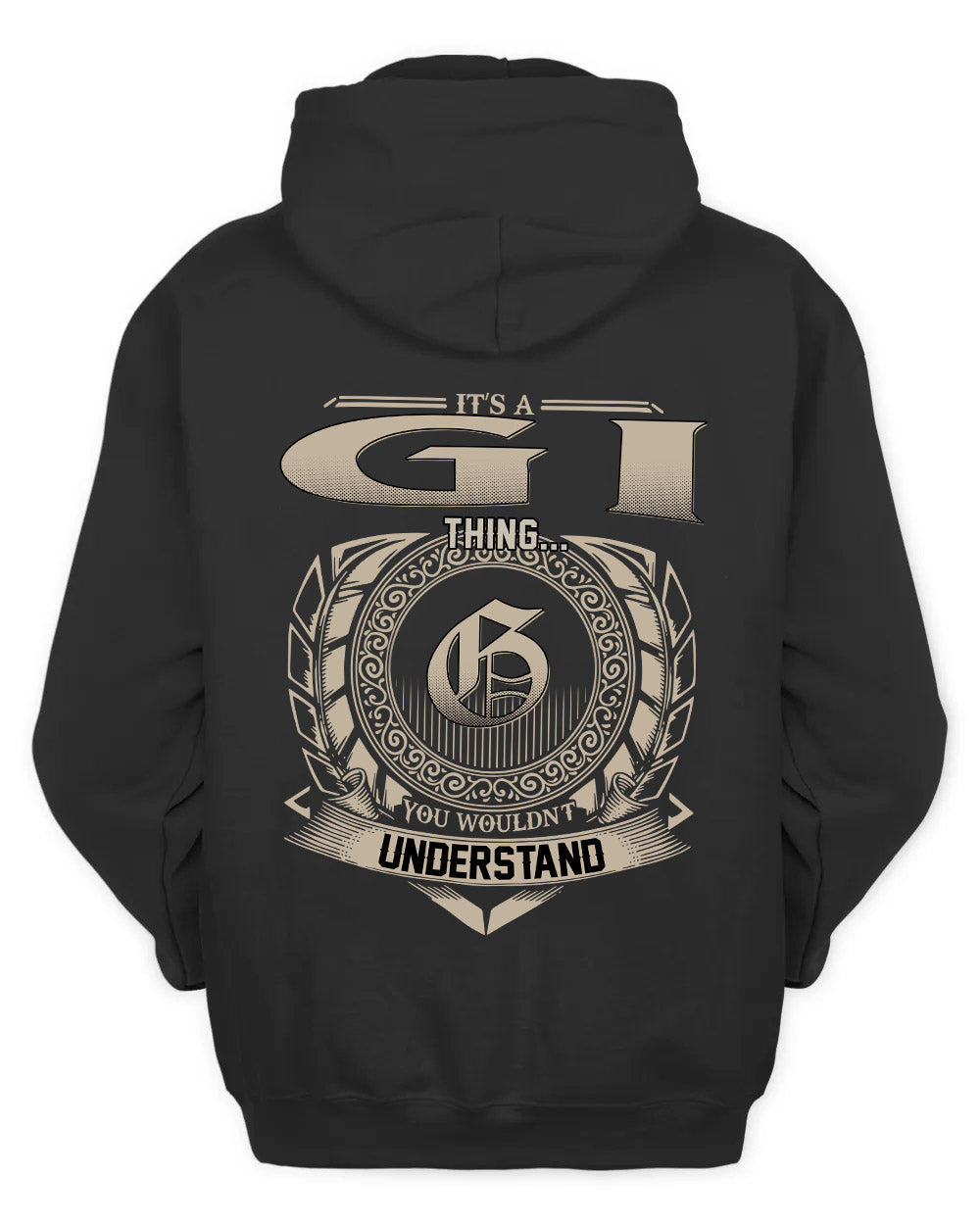 GI HH88-K2–Personalized Name Quote Apparel “It’s a/an NAME Thing You Wouldn’t Understand”