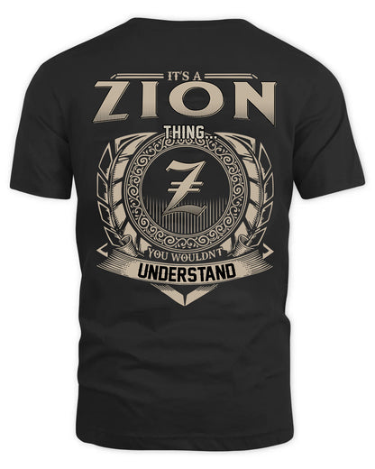 ZION HH88-K2–Personalized Name Quote Apparel “It’s a/an NAME Thing You Wouldn’t Understand”