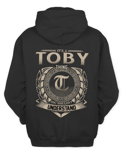 TOBY HH88-K2–Personalized Name Quote Apparel “It’s a/an NAME Thing You Wouldn’t Understand”