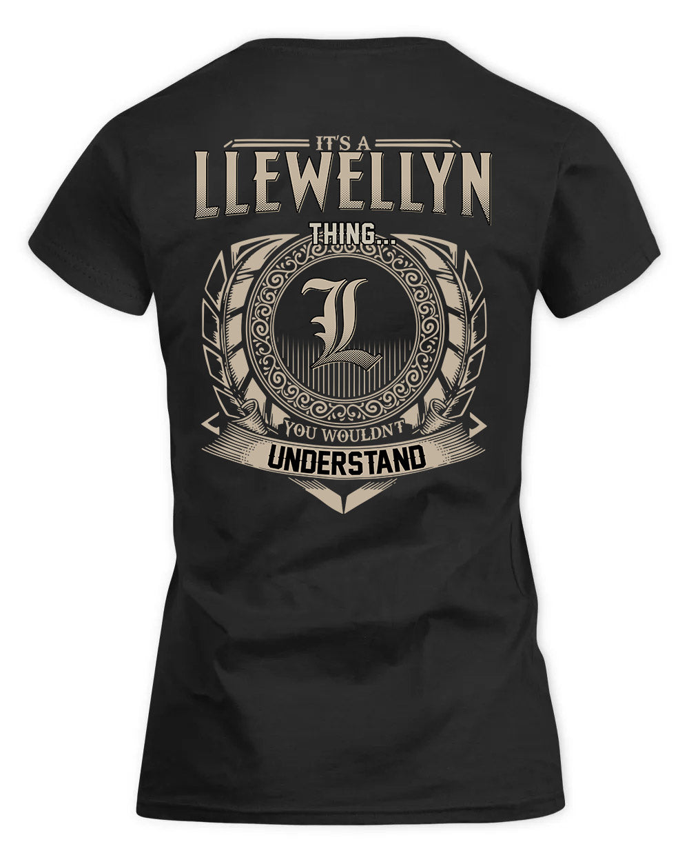 LLEWELLYN HH88-K2–Personalized Name Quote Apparel “It’s a/an NAME Thing You Wouldn’t Understand”