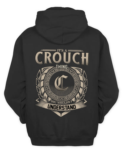 CROUCH HH88-K2–Personalized Name Quote Apparel “It’s a/an NAME Thing You Wouldn’t Understand”